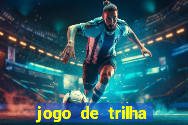 jogo de trilha para imprimir